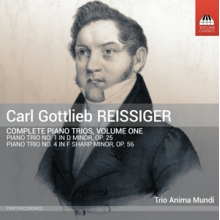 Trio Anima Mundi - Carl Gottlieb Reissiger: Complete Piano Trios, Volume One
