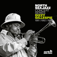 Gillespie, Dizzy - North Sea Jazz Concert Series - 1981 / 1982 / 1988