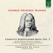 Luca, Fernando De - George Frideric Handel: Complete Harpsicord Music Vol. 2