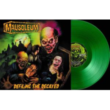 Mausoleum - Defiling the Decayed