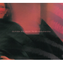 Rocabois, Olivier - The Afternoon of Our Lives