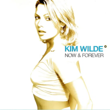 Wilde, Kim - Now & Forever