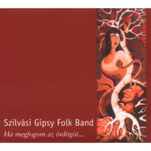 Szilvasi Gipsy Folk Band - If I Catch the Devil