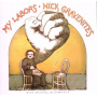 Gravenites, Nick - My Labors and More