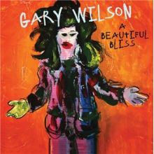 Wilson, Gary - A Beautiful Bliss