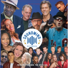 Sound Mind Network - Healing Thru the Arts Vol.1