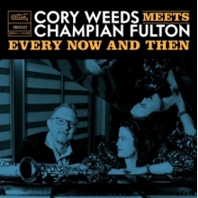 Weeds, Cory & Champion Fulton - Every Now and Then (Live At Ocl Studios)