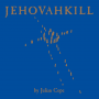Cope, Julian - Jehovahkill