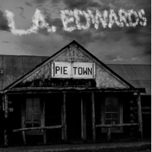L.A. Edwards - Pie Town