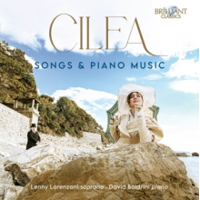 Lorenzani, Lenny & David Boldrini - Cilea: Songs & Piano Music