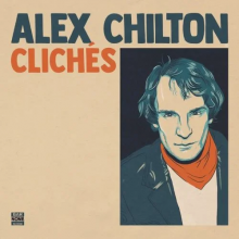 Chilton, Alex - Cliches