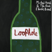 Michael Head & the Red Elastic Band - Loophole