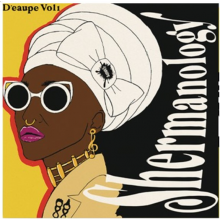 Shermanology - D'eaupe Vol. 1