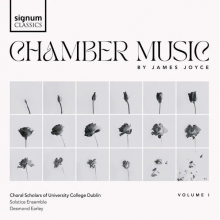 Choral Scholars of University College Dublin - James Joyce Chamber Music Vol. I.
