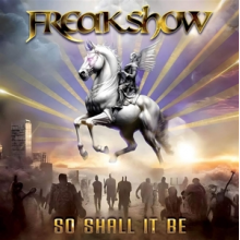 Freakshow - So Shall It Be