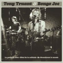 Truant, Tony & Bongo Joe - Presente Les Rois Du Reg-Rock