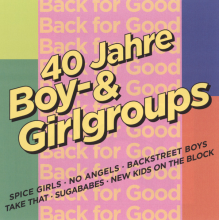 V/A - Back For Good - 40 Jahre Boy- & Girlgroups