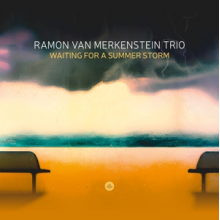 Ramon Van Merkenstein Trio - Waiting For a Summer Storm