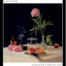Ocher, Mary - Your Guide To Revolution