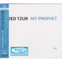 Tzur, Oded - My Prophet