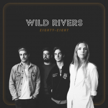 Wild Rivers - Eighty-Eight