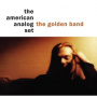 American Analog Set - The Golden Band