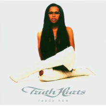 Truth Hurts - Ready Now