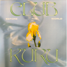 Club Kuru - Before the World