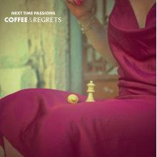 Next Time Passions - Coffee & Regrets