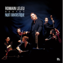 Romain Leleu Sextet - Nuit Fantastique