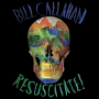 Callahan, Bill - Resuscitate!