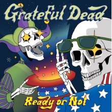 Grateful Dead - Ready or Not