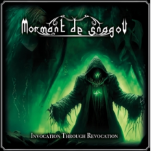 Mormant De Snagov - Invocation Through Revocation