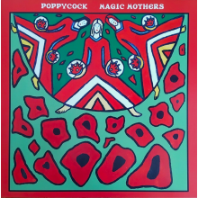 Poppycock - Magic Mothers