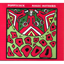Poppycock - Magic Mothers