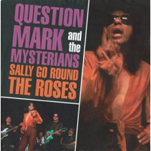 Question Mark and the Mysterians - 7-Sally Go Round the Roses