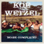 Wetzel, Koe - Noise Complaint