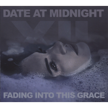 Date At Midnight - Fading Into This Grace