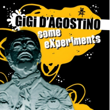 D'agostino, Gigi - Some Experiments