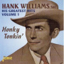 Williams, Hank Snr - His Greatest Hits Vol.1