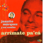 Marquez, Juanito Y Su Com - Arrimate Pa'ca