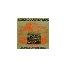 Albion Country Band - Battle of the Field