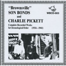 Bonds, Son & Charlie Pickett - Complete Recorded Works In Chronological Order (1934-1941)