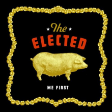 Elected - Me First