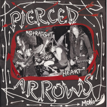 Pierced Arrows - Straight To the Heart