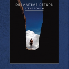 Roach, Steve - Dreamtime Return