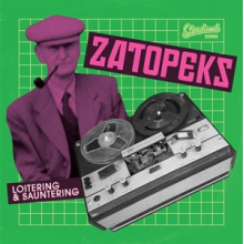 Zatopeks - Loitering & Sauntering