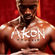 Akon - Trouble