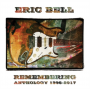 Bell, Eric - Remembering - Anthology 1996-2017