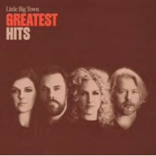 Little Big Town - Greatest Hits